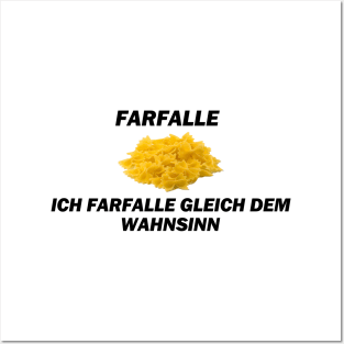 Farfalle, Ich farfalle gleich dem Wahnsinn - Deutsche Memes Posters and Art